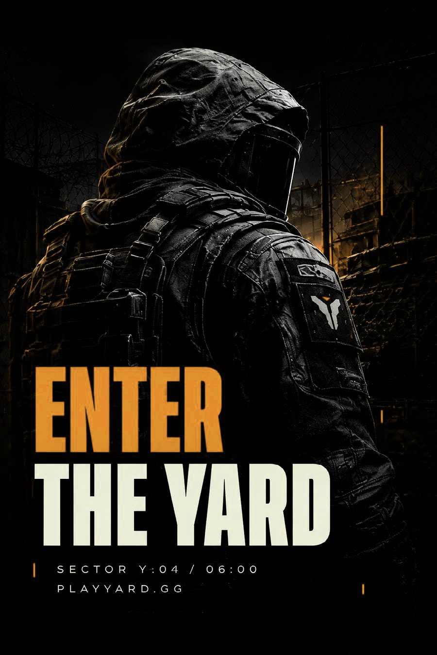 Poster: a hooded operator in the dark, the words Enter the yard